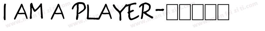 I AM A PLAYER字体转换